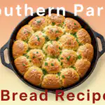 Southern Party Bread Recipe