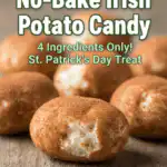 Irish potato candy no bake