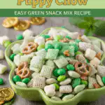 St Patrick's Day puppy chow green snack mix