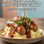bangers and mash with Guinness onion gravy