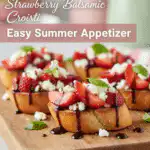 strawberry balsamic crostini